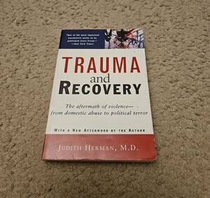 Trauma and Recovery: The Aftermath Of Violence by Judith Herman MD | Textbook